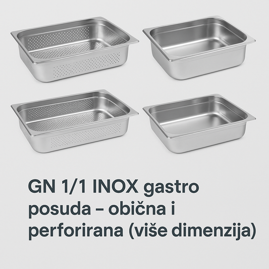 GN 1/1 1️⃣ INOX - Gastro posude - Obične i perforirane - Više dimenzija
